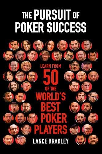 "The Pursuit of Poker Success" by Lance Bradley