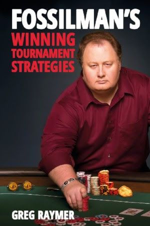 Greg Raymer即将出版扑克书籍《Fossilman的锦标赛赢法战略》